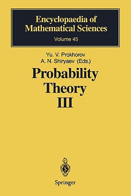 Probability Theory III: Stochastic Calculus - Prokhorov, Yurij V. (Editor), and Slater, P.B. (Translated by), and Anulova, S.V. (Contributions by)