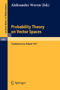 Probability Theory on Vector Spaces: Proceedings, Trzebieszowice, Poland, September 1977