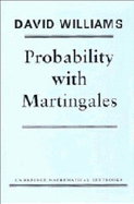 Probability with Martingales