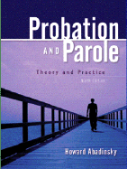 Probation and Parole: Theory and Practice