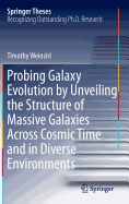 Probing Galaxy Evolution by Unveiling the Structure of Massive Galaxies Across Cosmic Time and in Diverse Environments