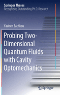 Probing Two-Dimensional Quantum Fluids with Cavity Optomechanics