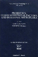 Probiotics, Other Nutritional Factors, and Intestinal Microflora
