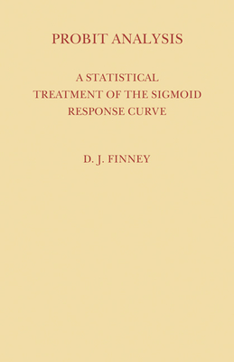 Probit Analysis - Finney, David, and David, Finney