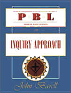 Problem-Based Learning: An Inquiry Approach