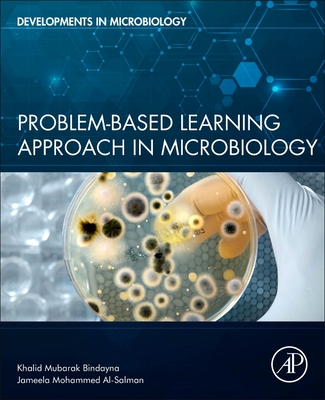 Problem-Based Learning Approach in Microbiology - Bindayna, Khalid Mubarak, and Al-Salman, Jameela Mohammed