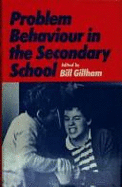 Problem Behaviour in the Secondary School: A Systems Approach