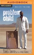 Problem Child