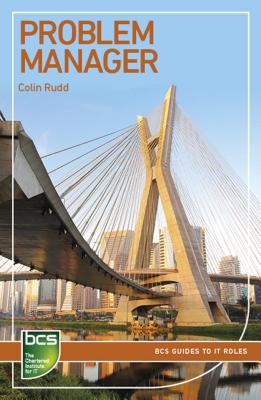 Problem Manager: Careers in It Service Management - Rudd, Colin