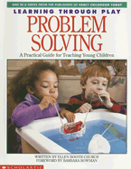 Problem Solving: A Practical Guide for Teaching Young Children