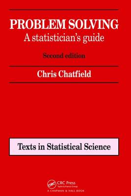 Problem Solving: A statistician's guide, Second edition - Chatfield, Chris