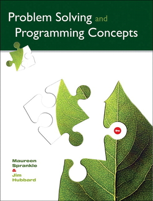 Problem Solving and Programming Concepts - Sprankle, Maureen, and Hubbard, Jim