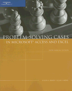 Problem-Solving Cases in Microsoft Access and Excel