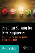 Problem Solving for New Engineers: What Every Engineering Manager Wants You to Know