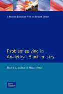Problem Solving in Analytical Biochemistry