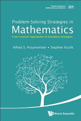 Problem-Solving Strategies in Mathematics - Posamentier Alfred S