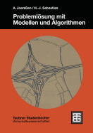 Probleml�sung Mit Modellen Und Algorithmen