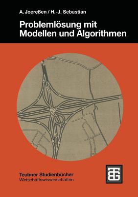 Probleml�sung Mit Modellen Und Algorithmen - Joere?en, A., and Sebastian, Hans-J?rgen