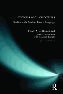 Problems and Perspectives: Studies in the Modern French Language