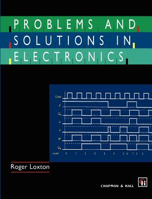 Problems and Solutions in Electronics - Loxton, R