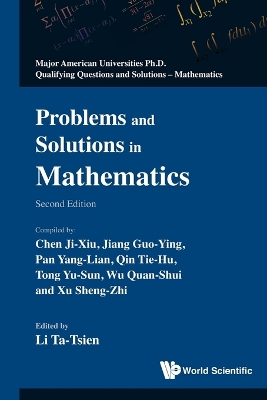 Problems And Solutions In Mathematics (2nd Edition) - Li, Tatsien (Editor)