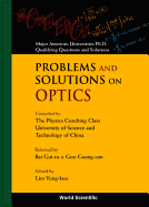 Problems and Solutions on Optics