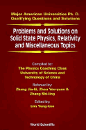 Problems and Solutions on Solid State Physics, Relativity and Miscellaneous Topics