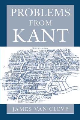 Problems from Kant - Cleve, James, and Van Cleve, James