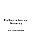 Problems in American Democracy