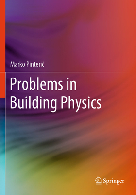 Problems in Building Physics - Pinteric, Marko