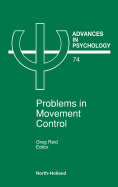Problems in Movement Control: Volume 74