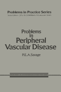 Problems in Peripheral Vascular Disease