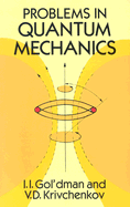 Problems in Quantum Mechanics