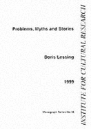 Problems, Myths and Stories - Lessing, Doris