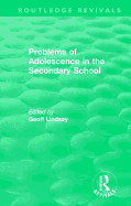 Problems of Adolescence in the Secondary School