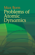 Problems of Atomic Dynamics