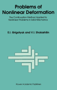 Problems of Nonlinear Deformation: The Continuation Method Applied to Nonlinear Problems in Solid Mechanics