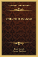 Problems of the Actor