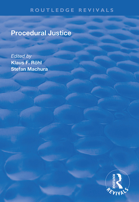 Procedural Justice - R�hl, Klaus F (Editor), and Machura, Stefan (Editor)