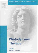 Procedures in Cosmetic Dermatology Series: Photodynamic Therapy