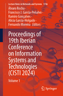 Proceedings of 19th Iberian Conference on Information Systems and Technologies (CISTI 2024): Volume 1