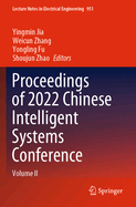 Proceedings of 2022 Chinese Intelligent Systems Conference: Volume II
