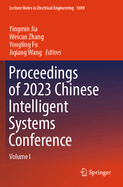 Proceedings of 2023 Chinese Intelligent Systems Conference: Volume I
