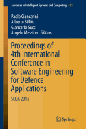 Proceedings of 4th International Conference in Software Engineering for Defence Applications: Seda 2015