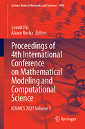 Proceedings of 4th International Conference on Mathematical Modeling and Computational Science: ICMMCS 2025, Volume 2