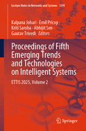 Proceedings of Fifth Emerging Trends and Technologies on Intelligent Systems: Ettis 2025, Volume 2