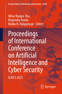 Proceedings of International Conference on Artificial Intelligence and Cyber Security: ICAICS 2025