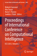 Proceedings of International Conference on Computational Intelligence: ICCI 2025, Volume 2