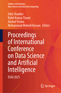 Proceedings of International Conference on Data Science and Artificial Intelligence: DSAI 2025
