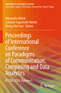Proceedings of International Conference on Paradigms of Communication, Computing and Data Analytics: PCCDA 2024, Volume 1